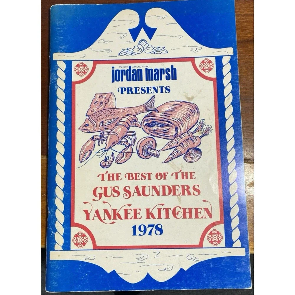 JORDAN MARSH PRESENTS Best of the Gus Saunders Yankee Kitchen 1978 SC Recipes